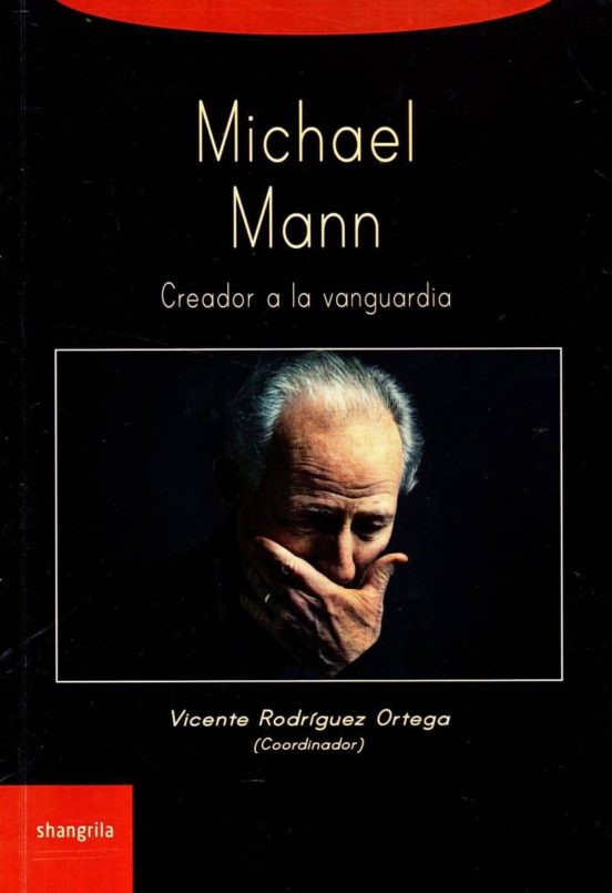 Michael Mann. Creador A La Vanguardia