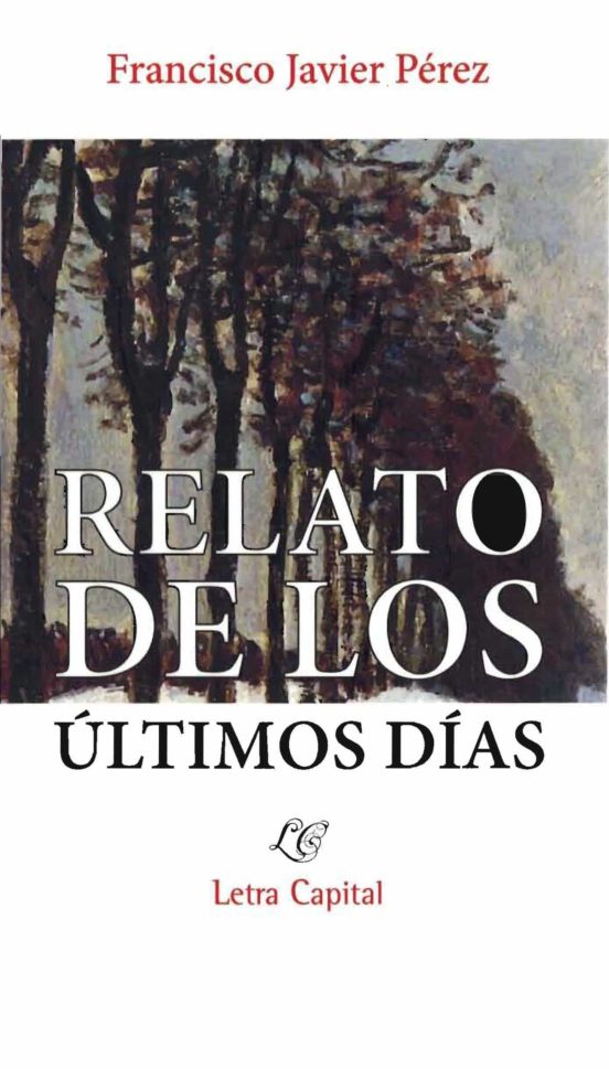 Relato De Los Últimos Días