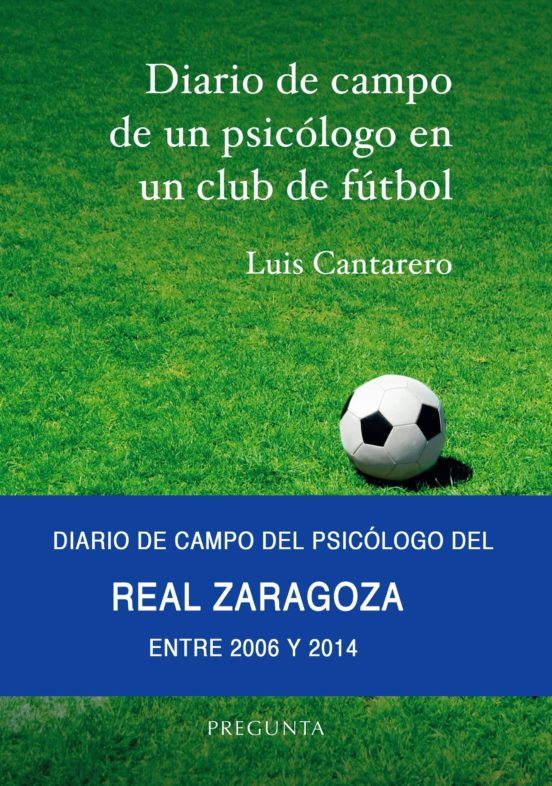 Diario De Un Psicólogo En Un Club De Fútbol