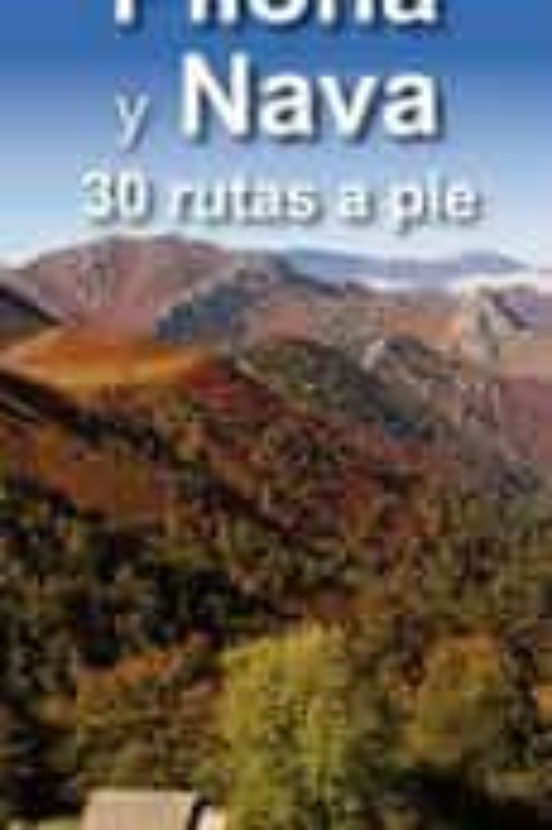 Piloña y Nava. 30 rutas a pie