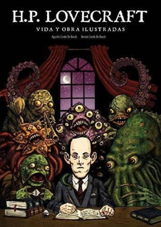H.p. Lovecraft: Vida Y Obra Ilustradas