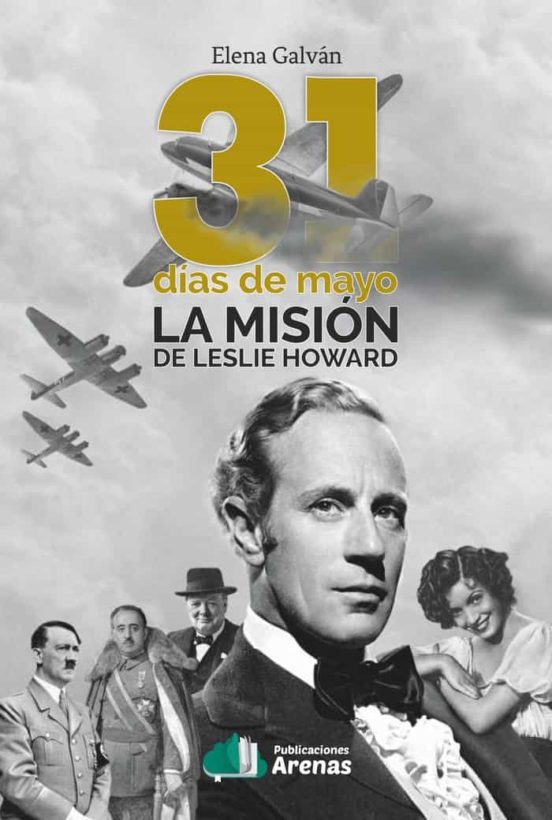 31 Dias De Mayo. La Mision De Leslie Howard