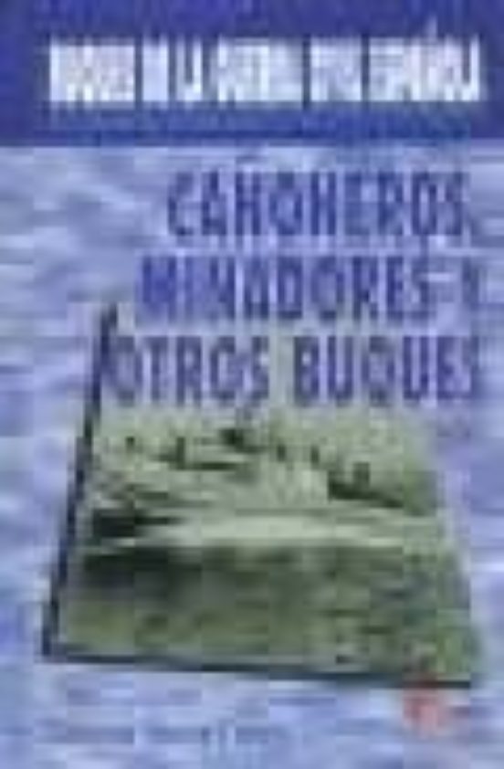 Cañoneros Minadores Y Otros Buques: Buques De La Guerra Civil Es Pañol