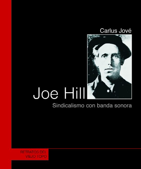 Joe Hill: Sindicalismo Con Banda Sonora