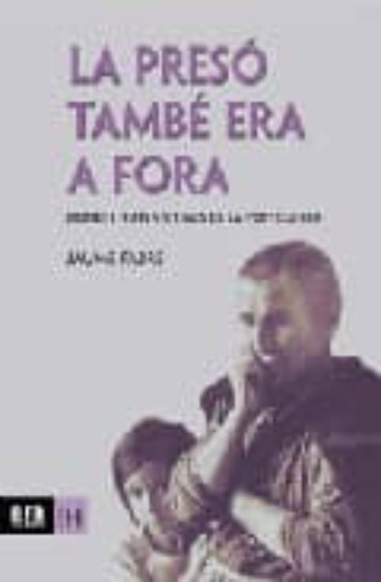 La Preso Tambe Era a Fora: Dones i Nens Victimes de la Postguerra