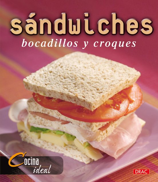 Sandwiches Bocadillos Y Croques