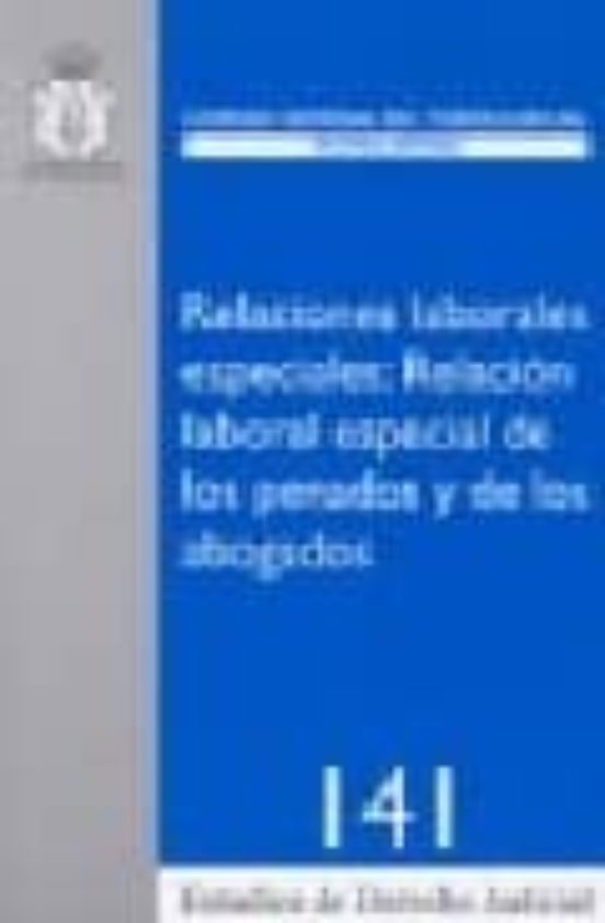 Relaciones Laborales Especiales: Relacion Laboral Especial De Los Pena