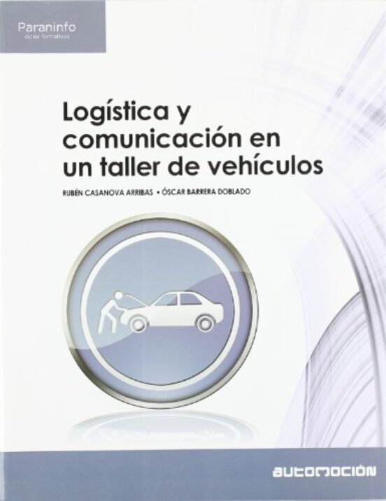 Logista y Comunciacion en un Taller de Vehiculos