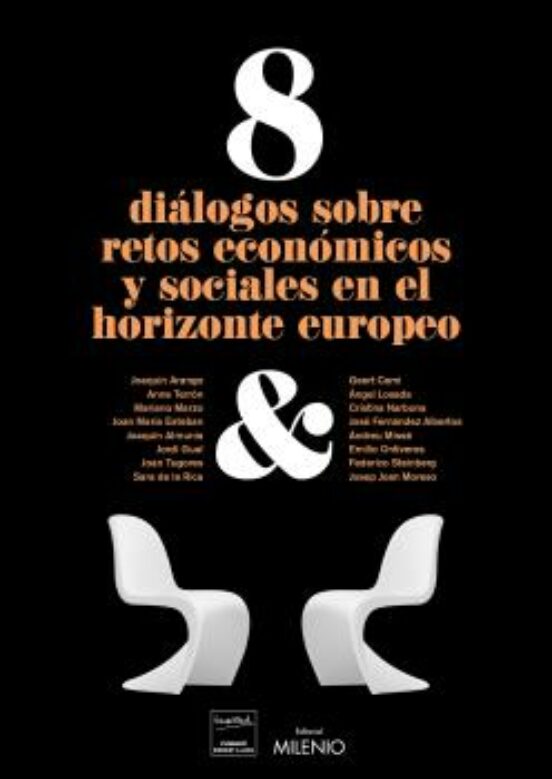 8 Diálogos Sobre Retos Económicos Y Sociales En El Horizonte Europeo