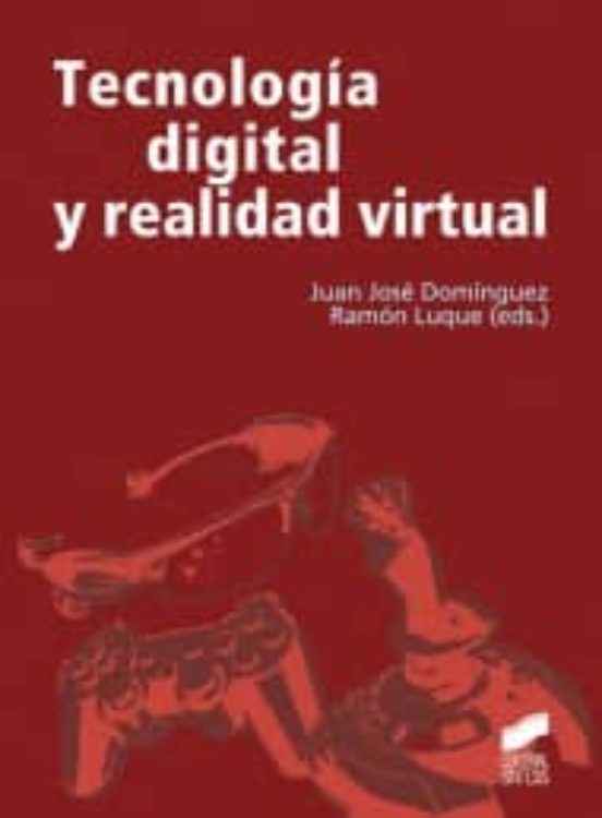 Tecnología Digital Y Realidad Virtual