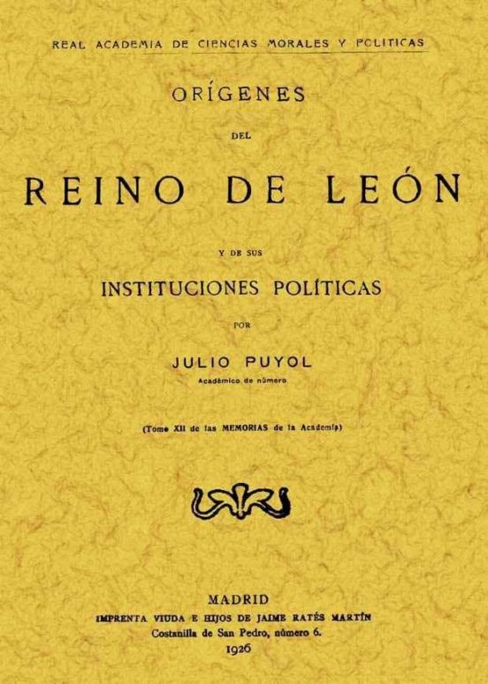 Origenes Del Reino De Leon Y De Sus Instituciones Politicas