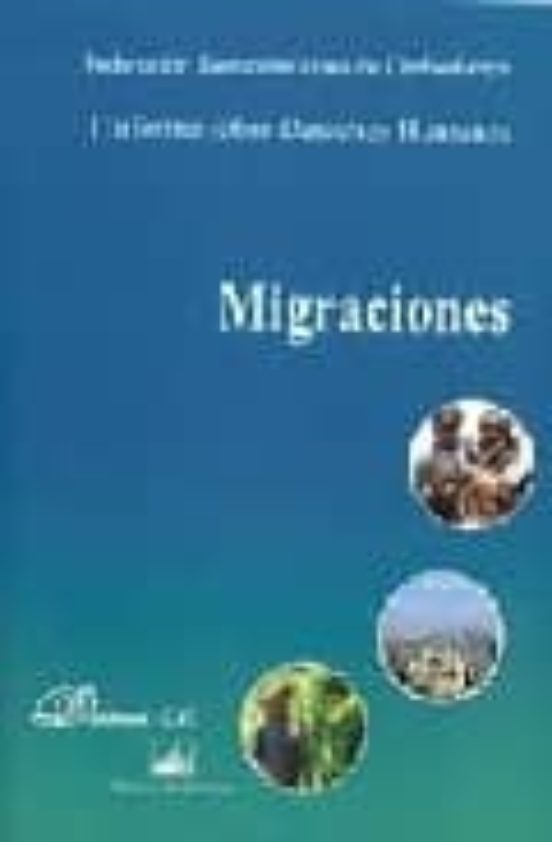 Migraciones: I Informe sobre Derechos Humanos
