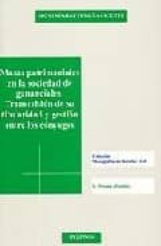 Masas Patrimoniales En La Sociedad De Gananciales. Transmision De Su T