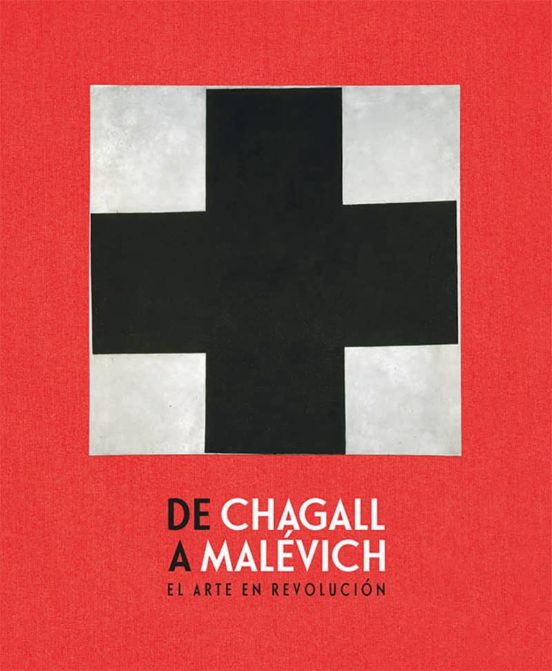 De Chagall A Malévich: El Arte En Revolución