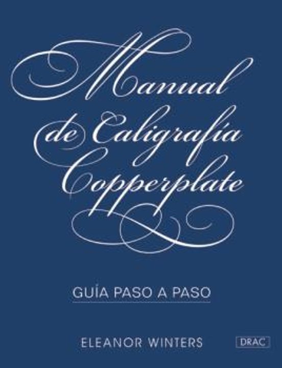 Manual De Caligrafia Copperplate: Guia Paso A Paso
