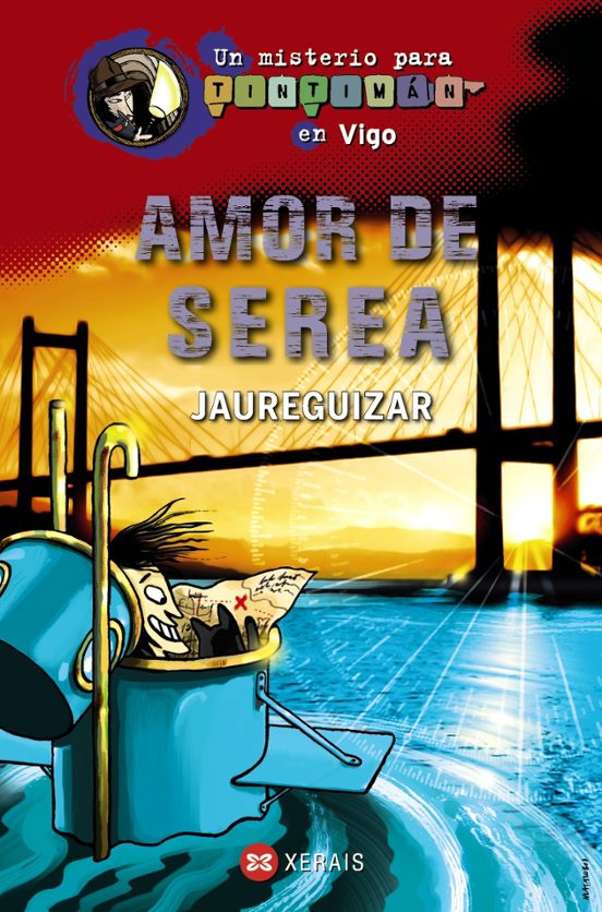 Amor De Serea. Un Misterio Para Tintiman En Vigo