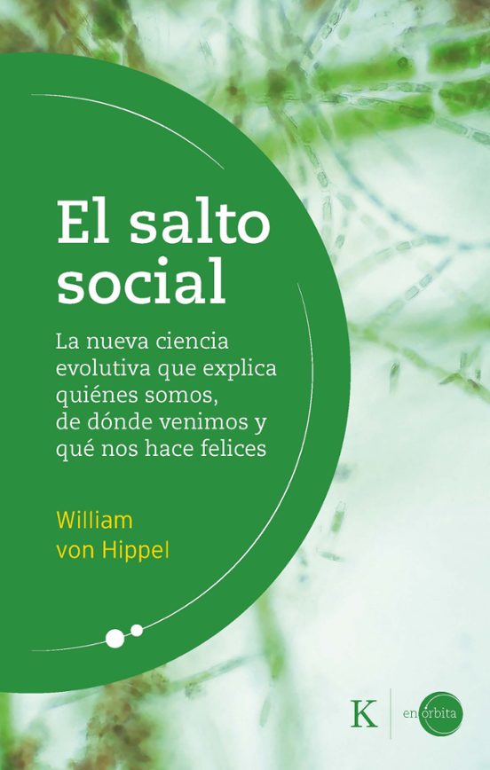 El Salto Social: La Nueva Ciencia Evolutiva Que Explica Quienes Somos