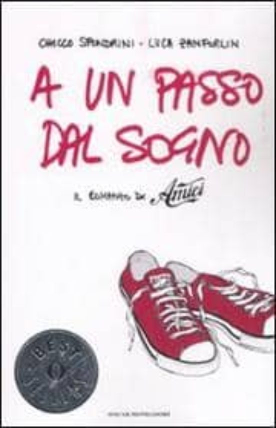 A Un Passo Dal Sogno