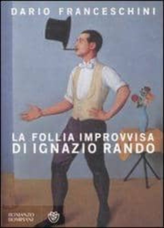 La Follia Improvvisa Di Ignazio Rando