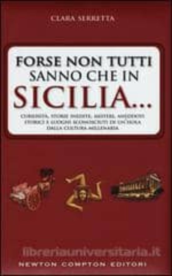 Forse Non Tutti Sanno Che In Sicilia