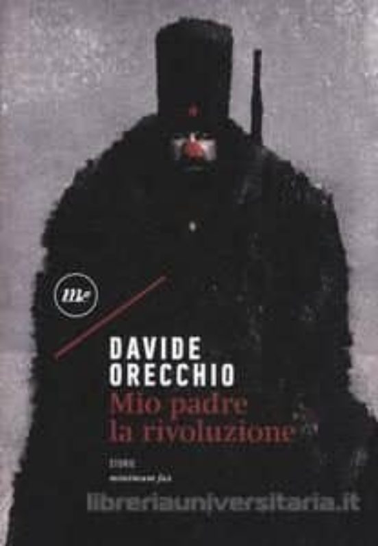 Mio Padre la Rivoluzione