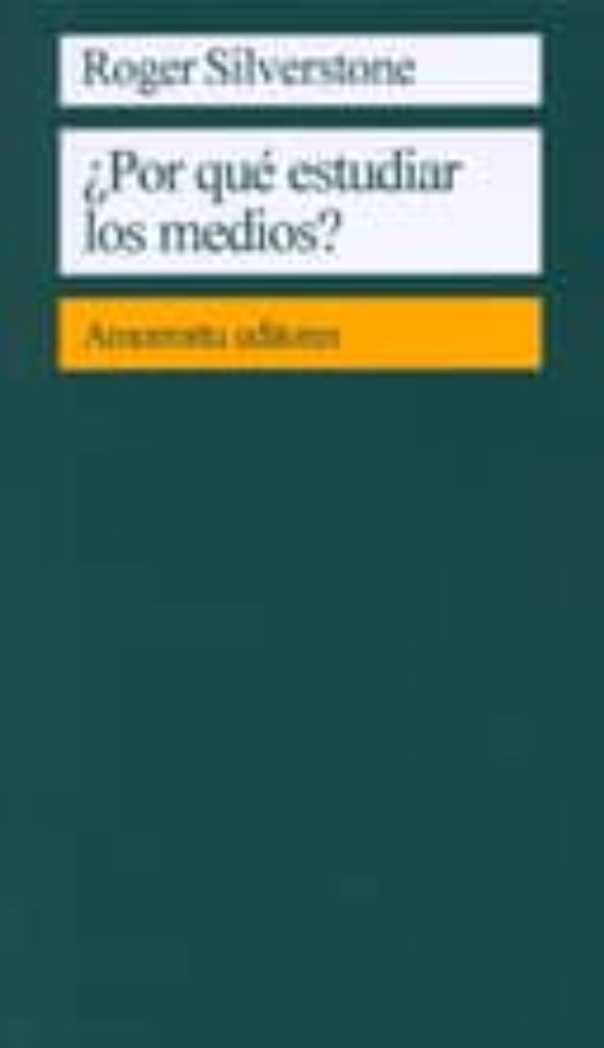 ¿Por Qué Estudiar Los Medios?