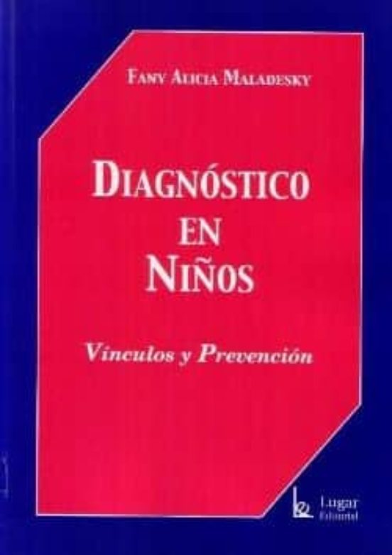 Diagnostico En Niños: Vinculos Y Prevencion