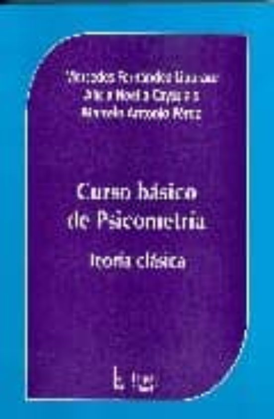 Curso Basico De Psicometria. Teoria Clasica