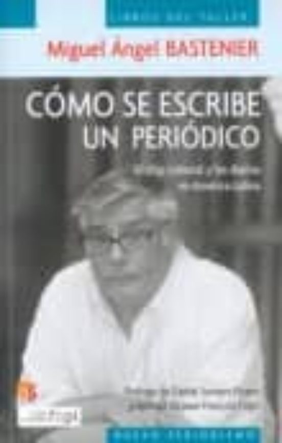 Como Se Escribe Un Periodico: El Chip Colonial Y Los Diarios En A Meri