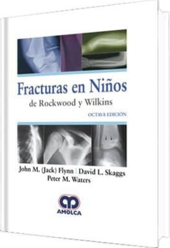 Fracturas En Niños De Rockwood Y Wilkins