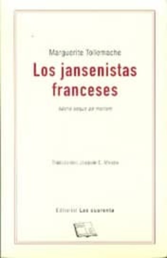 Los Jansenistas Franceses: Fidelis Usque Ad Mortem