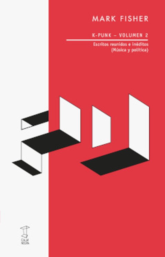 K-Punk : Estudios Reunidos e Ineditos