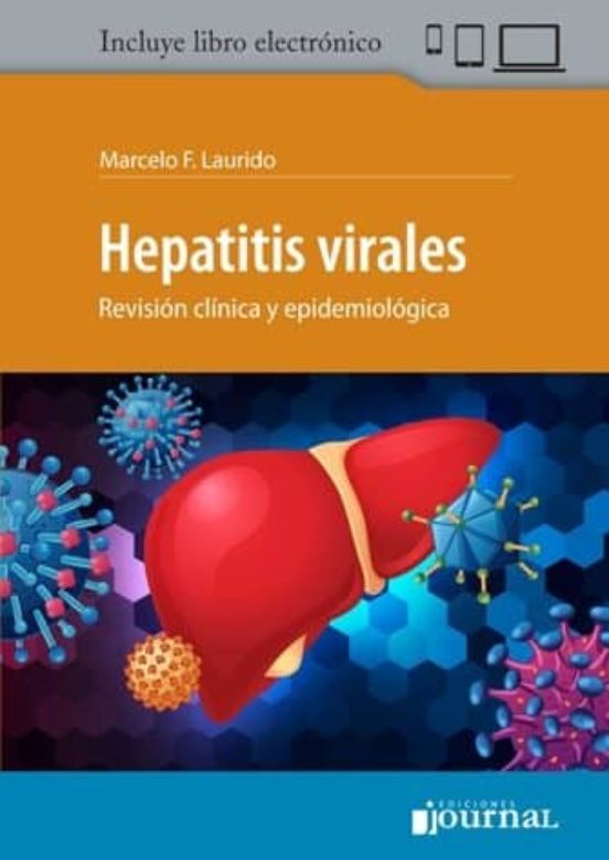 Hepatitis Virales. Revisión Clínica Y Epidemiológica + E-book