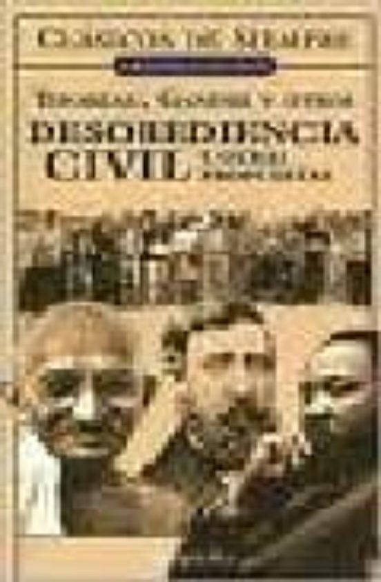 Desobediencia Civil Y Otras Propuestas