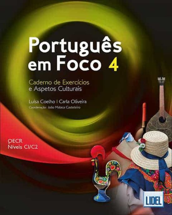 Portugues Em Foco 4. Caderno de Exercicios e Aspetos Culturais Qecr C1