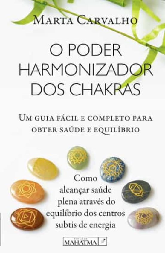 O Poder Harmonizador Dos Chakras