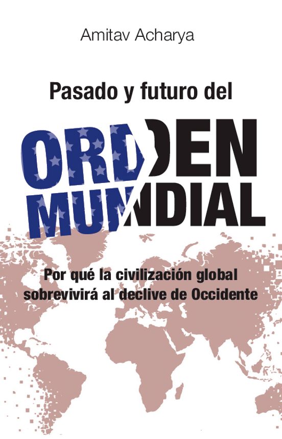 Pasado y futuro del orden mundial