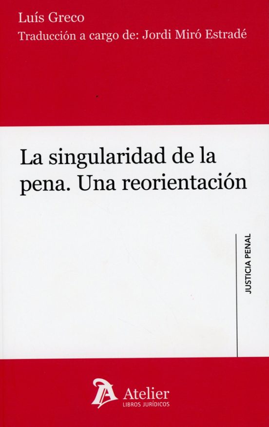 La Singularidad De La Pena. Una Reorientación