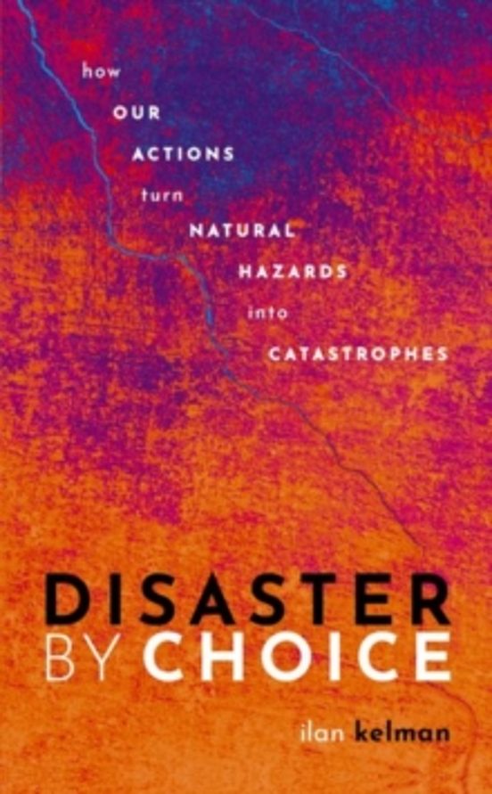 Disaster By Choice
