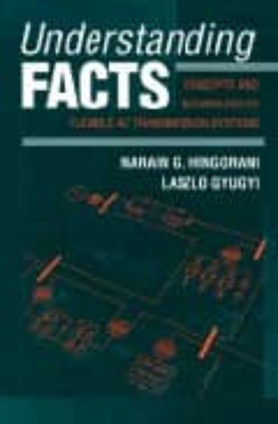 Understanding Facts: Concepts And Technology Of Flexible Ac Trans Miss