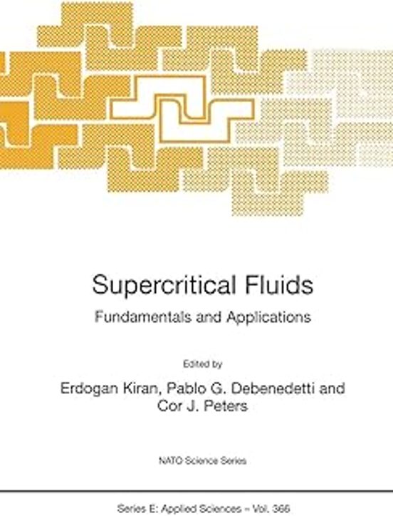Supercritical Fluids: Fundamentals And Applications