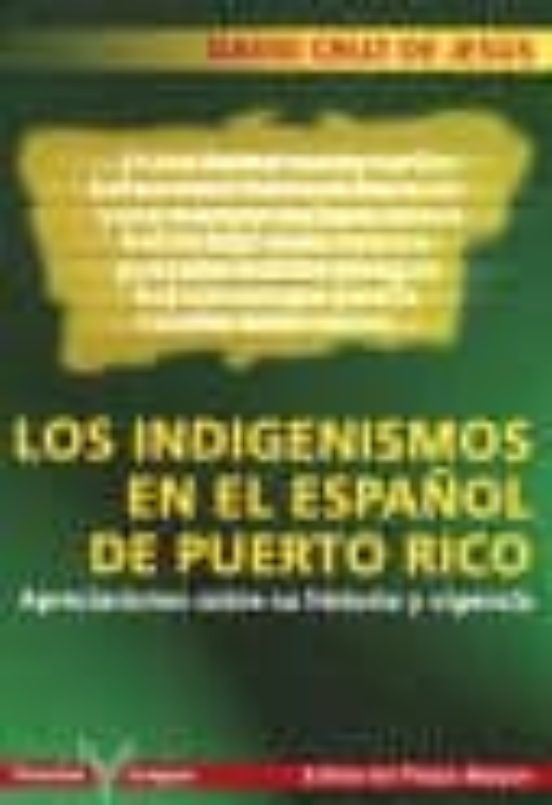 Los Indigenismos En El Español De Puerto Rico: Apreciaciones Sbre Su H