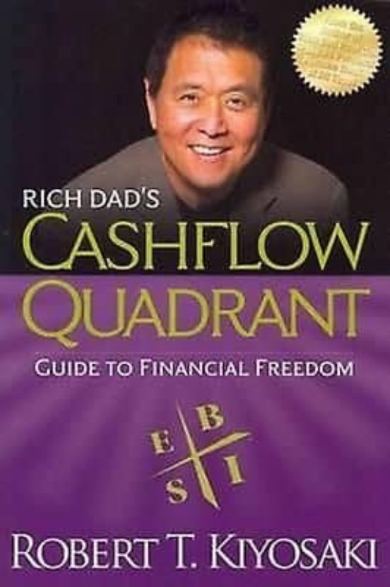 Rich Dad S Cashflow Quadrant: Rich Dad S Guide To Financial Freedom