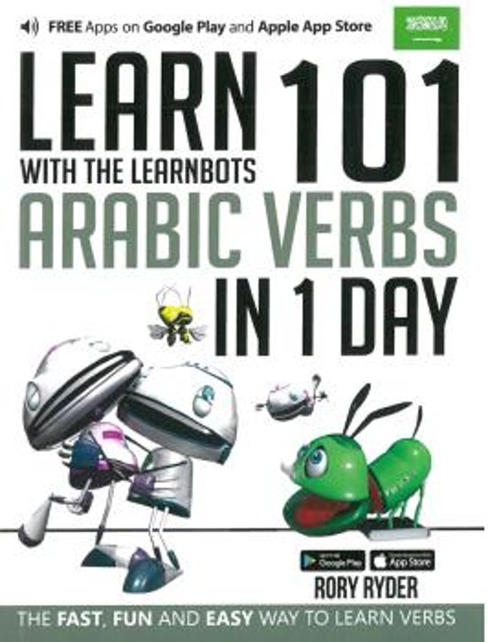 Learn 101 Arabic Verbs In 1 Day: With The Learnbots