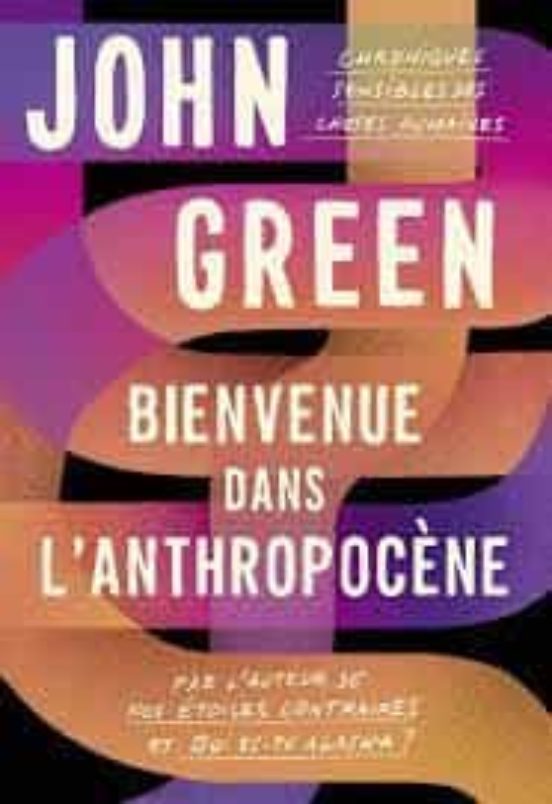 Bienvenue Dans L Anthropocene