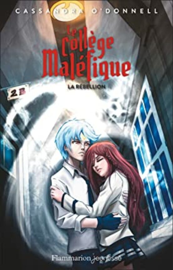 Le Collège Maléfique. Vol. 4. La Rébellion