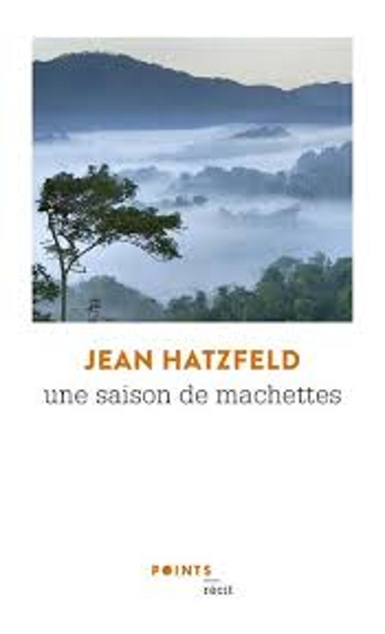 Une Saison De Machettes: Récits