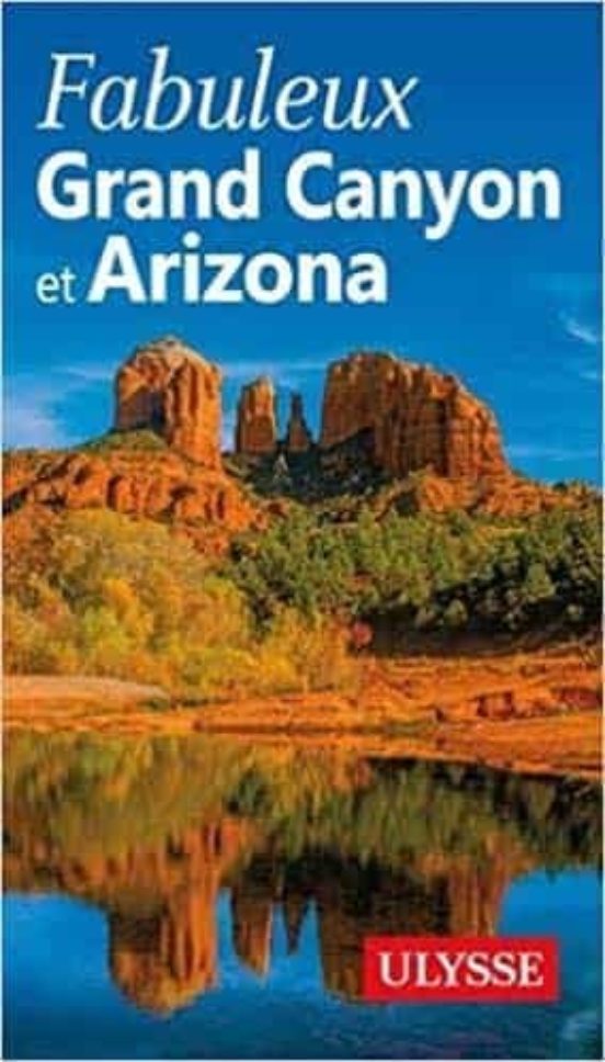 Fabuleux Grand Canyon Et Arizona