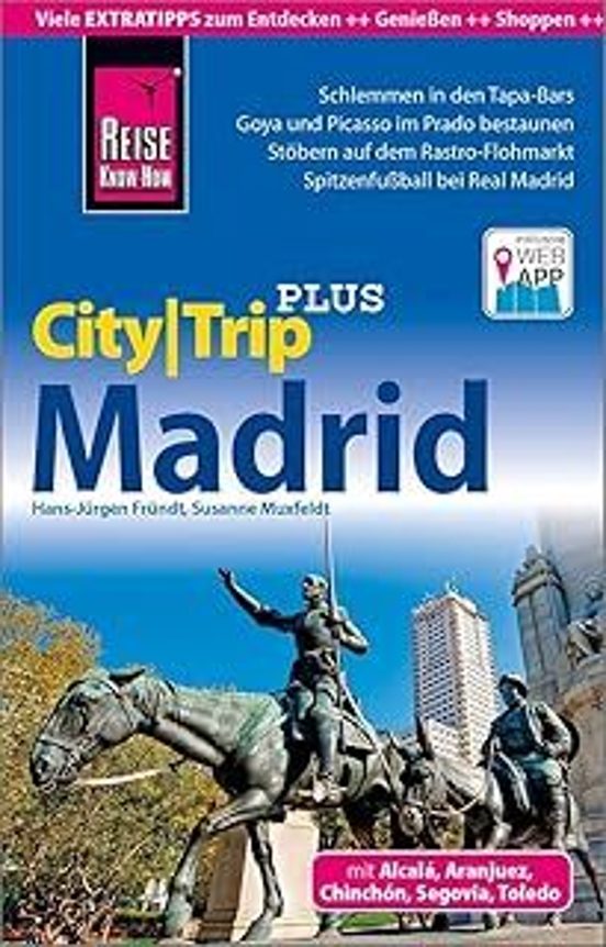 Reise Know-how Reiseführer Citytrip Plus Madrid