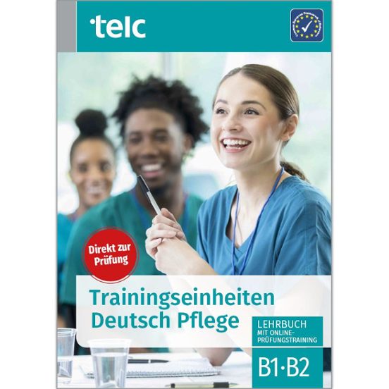 Trainingseinheiten Deutsch Pflege B1·b2